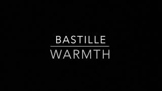 Warmth (Lyrics) - Bastille (Live at Capitol Studios)