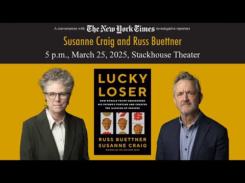 Sue Craig & Russell Buettner, "Lucky Loser, How Trump Squandered His Father's Fortune and Created.."