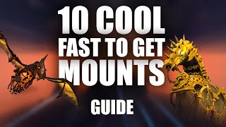 WoW 10 cool fast to get mounts [guide]