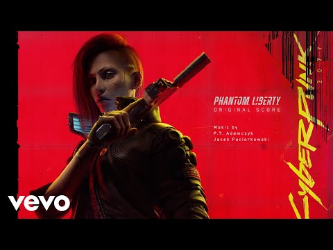 P.T. Adamczyk - Just Another Weapon | Cyberpunk 2077: Phantom Liberty (Original Score)