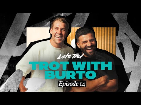 Lets Trot Show - EP 14 Lets Trot with Matt Burton (Burto)