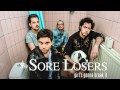 The Sore Losers - Girl's Gonna Break It 