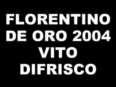 FESTIVAL FLORENTINO DE ORO 2004 VITO DI FRISCO