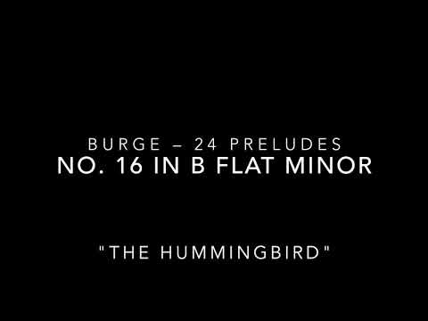 Burge: Prelude No. 16 (The Hummingbird) - for MUSC-191 Class 2020/21