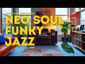 Live Best Of Daily Funk Smooth Neo Soul Jazz Funk Grooves Relaxingmusic Chillvibes