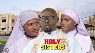 HOLY SISTERS (NEW MOVIE)LATEST 2020 NOLLYWOOD MOVI