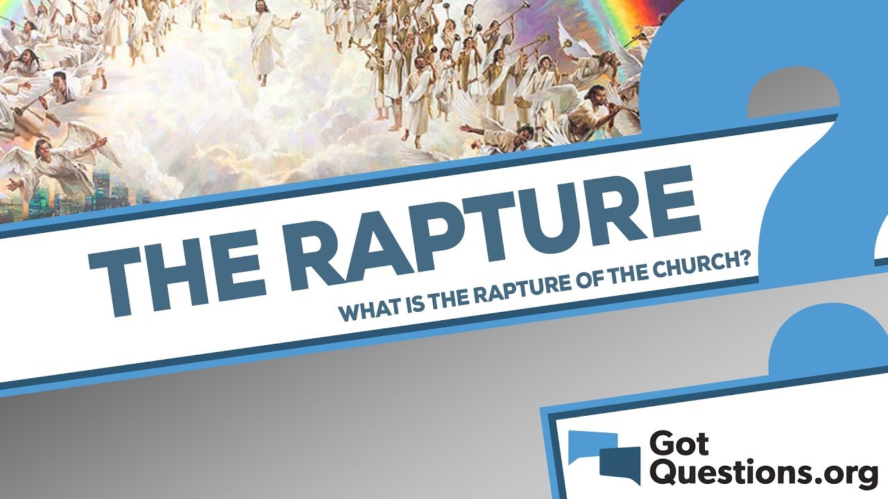 What is the rapture of the church?