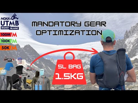 How to optimize your Mandatory Equipment for UTMB Races in Chamonix (and CCC, OCC, MCC, TDS)
