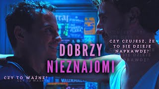 Dobrzy nieznajomi - czule o własnych demonach: recenzja i analiza