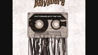 Belvedere - Two Minutes For Looking So Good