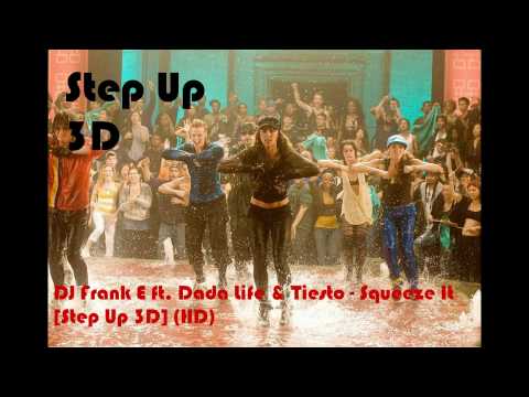 DJ Frank E ft. Dada Life & Tiesto - Squeeze It [Step Up 3D] (HD)