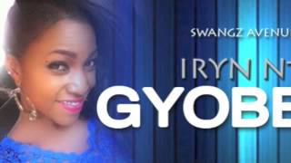 Gyobera - Irene Ntale
