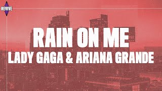 Lady Gaga, Ariana Grande - Rain On Me (Lyrics)