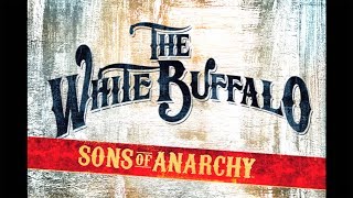 THE WHITE BUFFALO - &quot;Oh Darlin&#39; What Have I Done&quot; (Sons of Anarchy: Season 6, Episode 10)