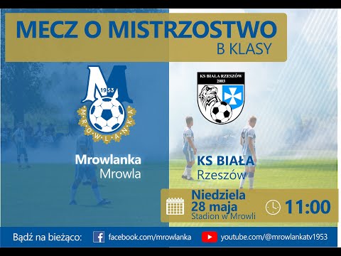 28.05.2023 Mrowlanka Mrowla - KS Biała Rzeszów