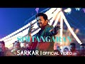 Sarkar Simtangaran Official Video Song