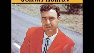 Johnny Horton   I'm a One Woman Man.