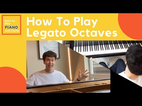 How to Play Legato Octaves on the Piano | Learn to Play Piano with Charlie