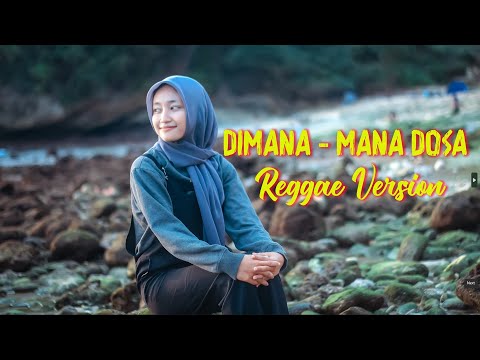 DIMANA MANA DOSA REGGAE VERSION