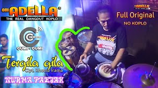 Download lagu TERGILA GILA [ CIPT. RHOMA IRAMA ] - NURMA PAEJAH - OM ADELLA LIVE CONCERT MUSIC  VIDEO mp3
