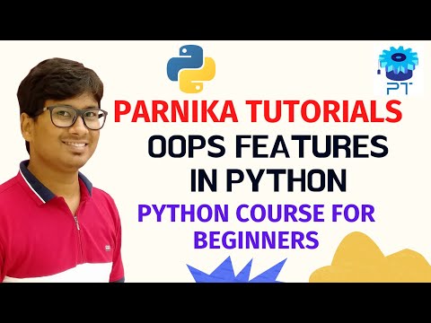 L 56 Object Oriented Programming In Python Oops Features Python Course For Beginners