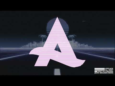 Afrojack - All Night (feat. Ally Brooke) [Marc Benjamin Remix]
