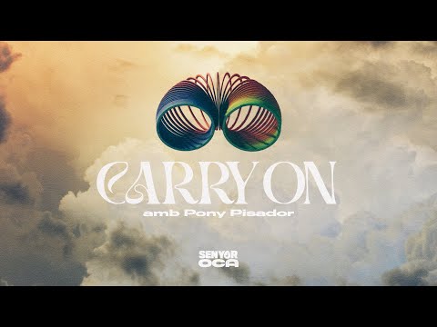 Senyor Oca - Carry on amb El Pony Pisador