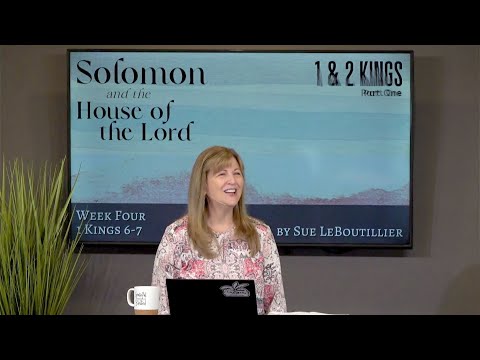 1 Kings 6-7 • The Place • Women of the Word