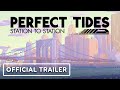Vídeo de jogabilidade de Perfect Tides: Station to Station  Nintendo