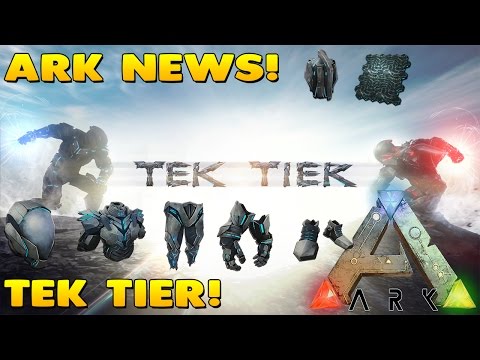 ARK: SURVIVAL EVOLVED | TEK TIER RUN DOWN! | EVERYTHING YOU NEED TO KNOW!