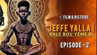 Download lagu JËFFÉ YALLA  ( Xale bou yémé bi ) Épisode 2 En Wolof  mp3