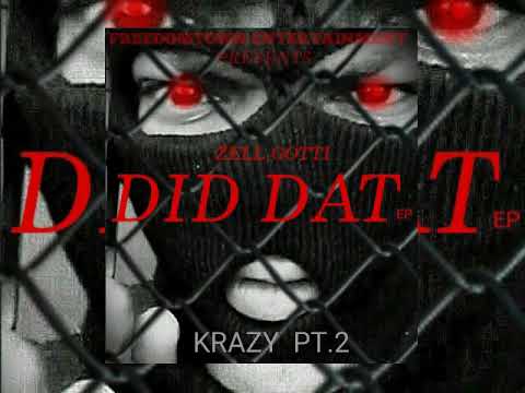 ZELL GOTTI - KRAZY PT.2