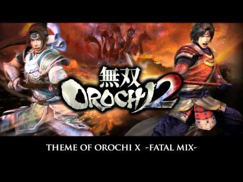Warriors Orochi 3 BGM - Theme Of Orochi X -Fatal Mix-