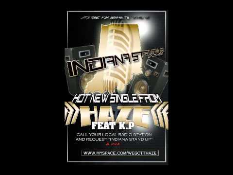 Indiana Stand Up Video - Haze ft. K.P.