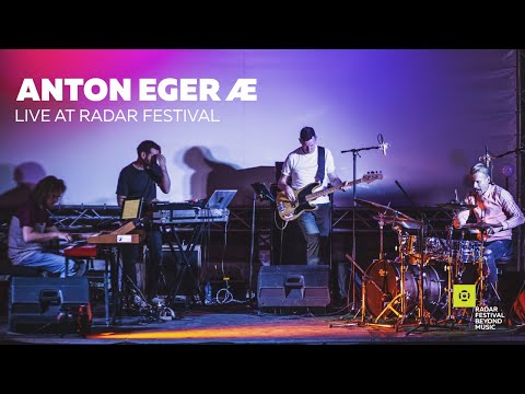 Anton Eger Æ - LIVE AT RADAR FESTIVAL 2019