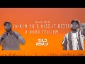 SHLD X Tarvin Toune Laikim Yu X Kiss It Better SHLD Remix Ft Rihanna