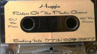 Huggie - Riders of The Plastic Groove