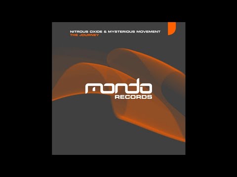 Nitrous Oxide & Mysterious Movement - The Journey (Original Mix)