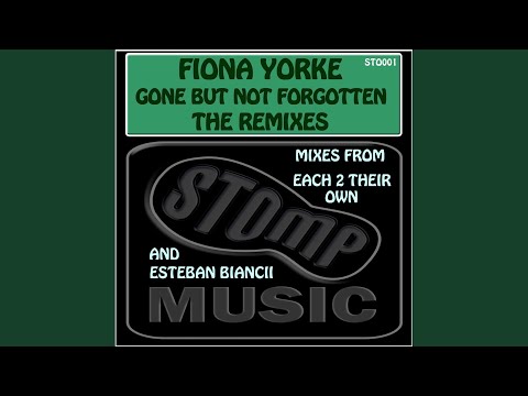 Gone But Not Forgotten (Each 2 Their Own Slub Radio Edit)