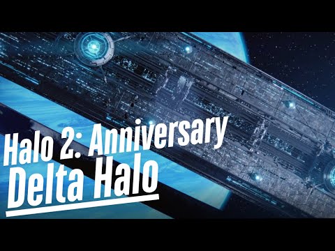 Delta Halo | Halo 2: Anniversary (Pt. 8)