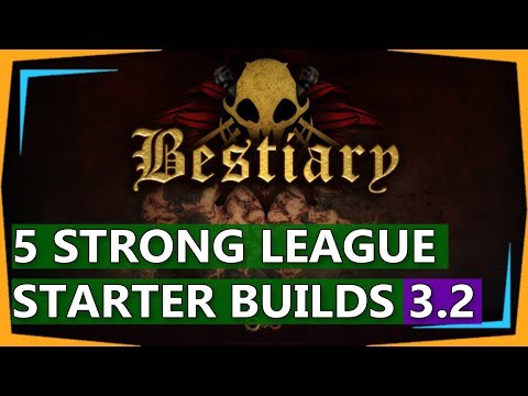 PoE 3.2 Builds - 5 Awesome Bestiary League Starter Build Guides (2018)
