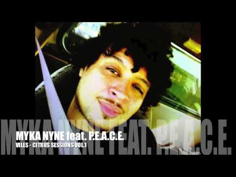 MYKA NYNE feat. P.E.A.C.E.  - VILES