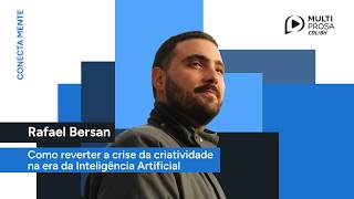 Como reverter a crise da criatividade na era da Inteligência Artificial | Conecta Mente