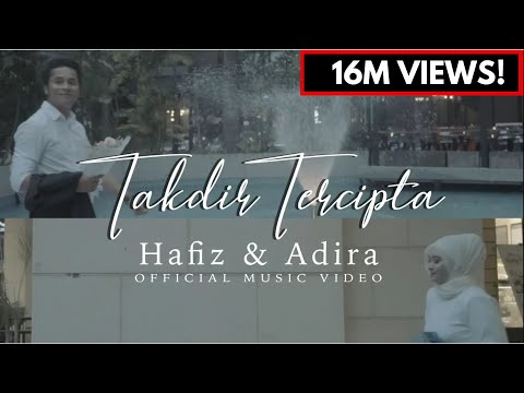 Takdir Tercipta - HAFIZ & ADIRA | Official Music Video