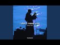 I Don't Need You (Jersey Club)