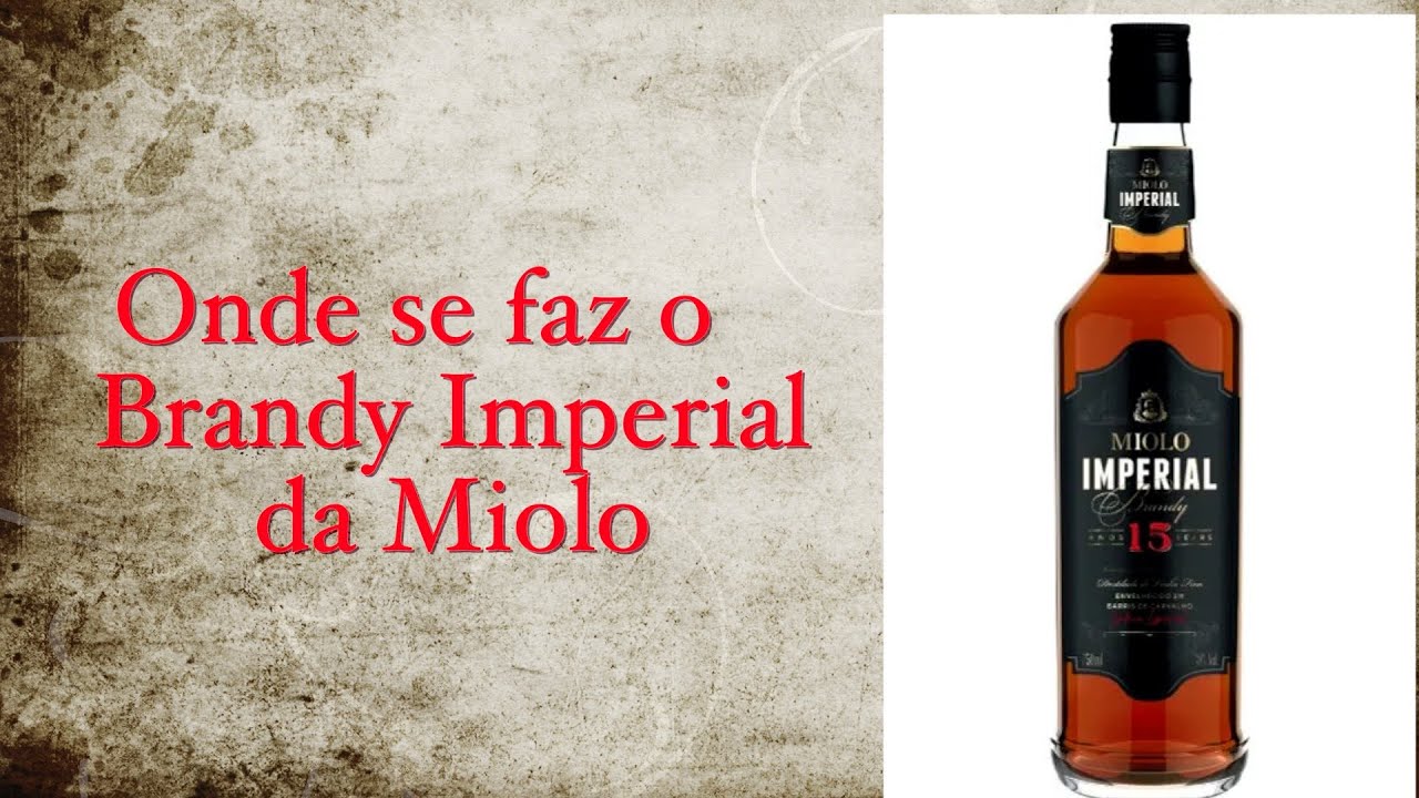 O Cognac do Sertão - Brandy Imperial da Miolo é produzido no nordeste com sistema de solera.