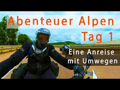 Abenteuer Alpen Tag1: Eine Anreise mit Umwegen