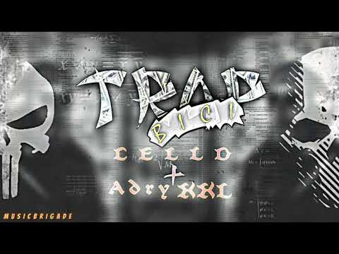 CELLO x AdryXXL - TrapBICI