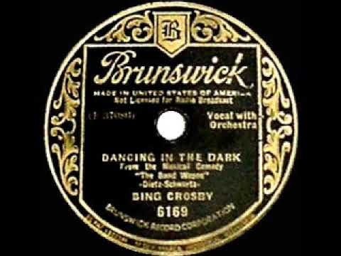 1931 HITS ARCHIVE: Dancing In The Dark - Bing Crosby