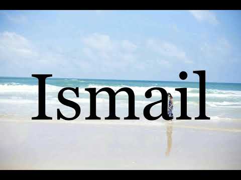 How To Pronounce Ismail🌈🌈🌈🌈🌈🌈Pronunciation Of Ismail